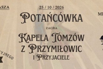 Potańcówka – Kapela Tomzów z Przymiłowic i przyjaciele